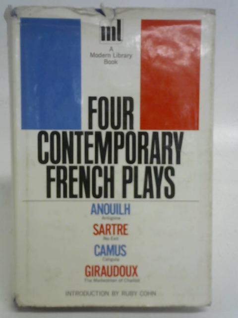 Four Contemporary French Plays By Ruby Cohn (intro.)