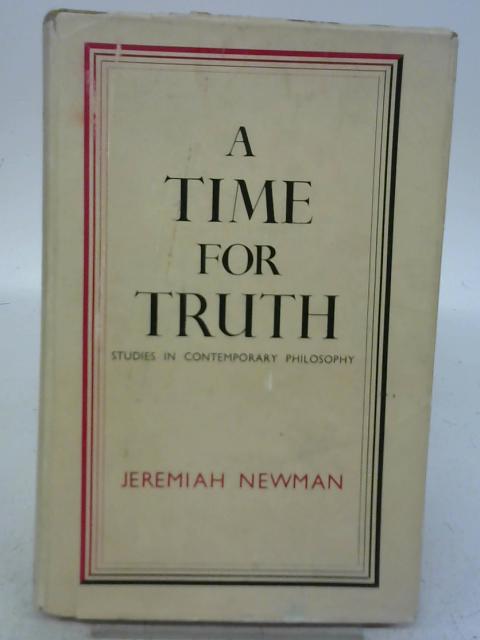 A Time for Truth By Jeremiah Newman