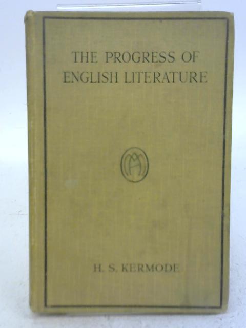 The Progress Of English Literature By H.S Kermode