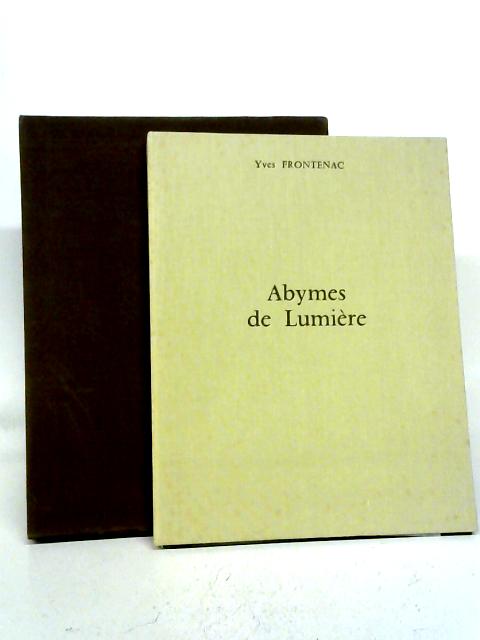 Abymes de Lumiere By Yves Frontenac