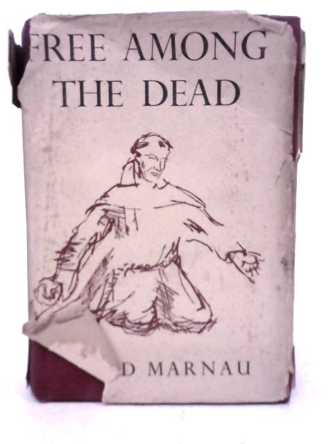 Free Among The Dead von Alfred Marnau