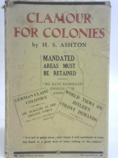 Clamour for Colonies By H. S. Ashton