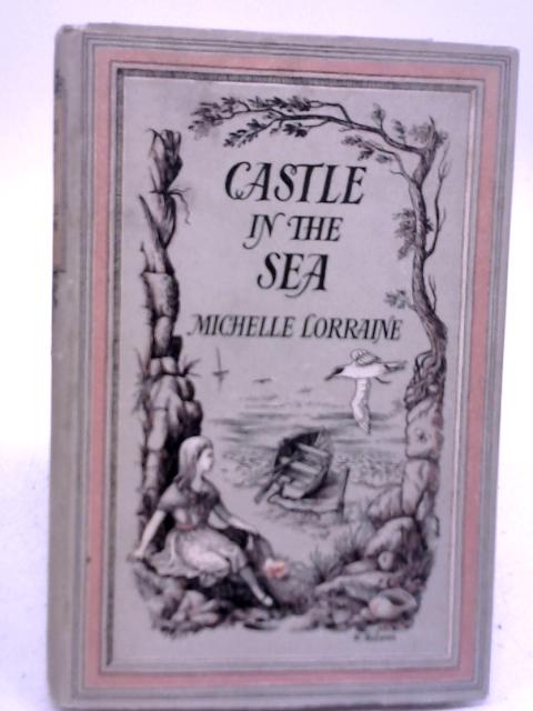 Castle in The Sea By Noel Lorraine