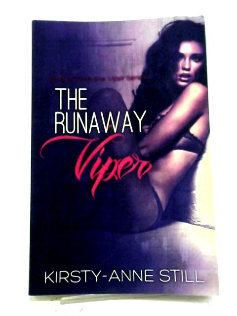 The Runaway Viper: Book two in The Viper Series By Kirsty-Anne Still