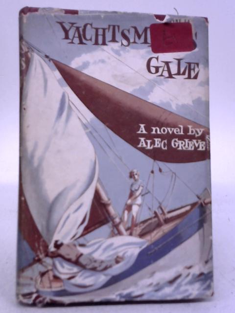 Yachtsman's Gale By Alec H Grieve