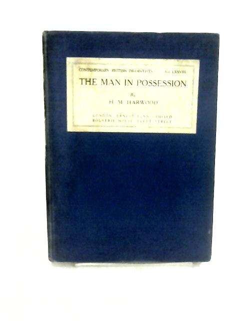 The Man in Possession By H M Harwood