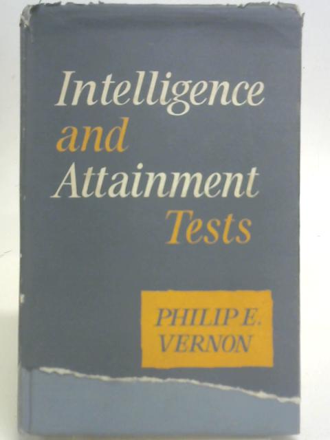 Intelligence and Attainment Tests. By P. E. Vernon