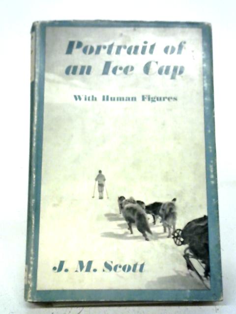 Portrait of An Ice Cap, With Human Figures By J. M Scott