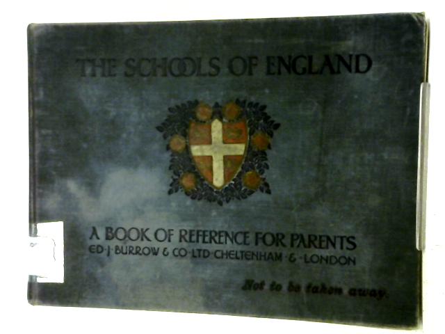 The Schools of England - A Book of Reference for Parents von Various