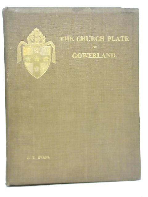 The Church Plate of Gowerland By John Thomas vans