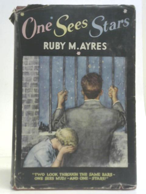 One Sees Stars von Ruby M. Ayres