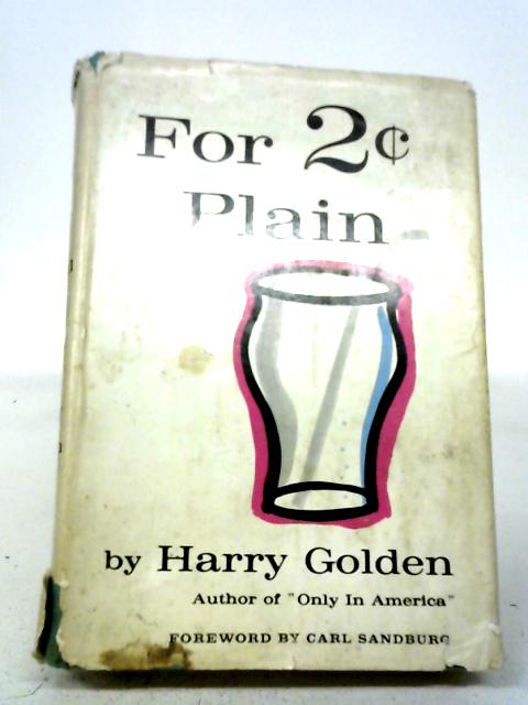 For 2c Plain By Harry Golden