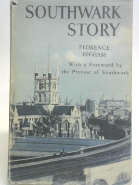 Southwark Story By Florence Higham