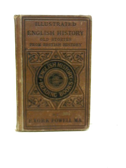 Old Stories From British History By F. York Powell