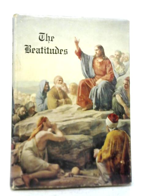 The Beatitudes: A Latter-Day Saint Interpretation By Lancie Elmer Peterson