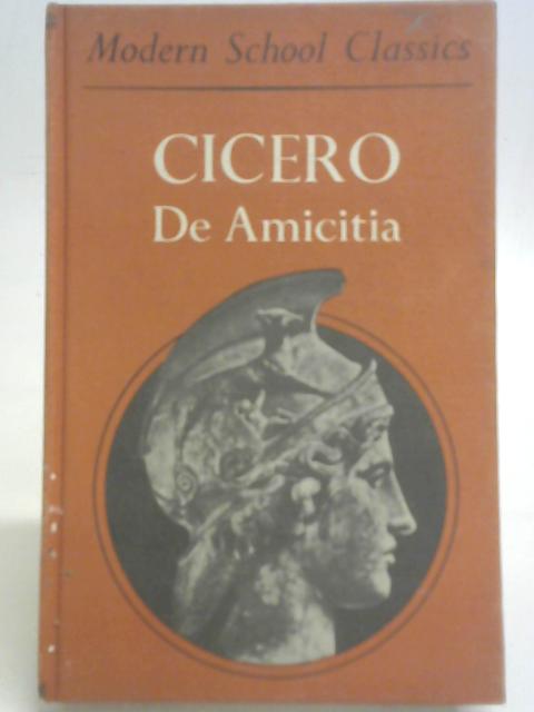 Laelius Sive de Amicitia Dialogus By M. Tulli Ciceronis