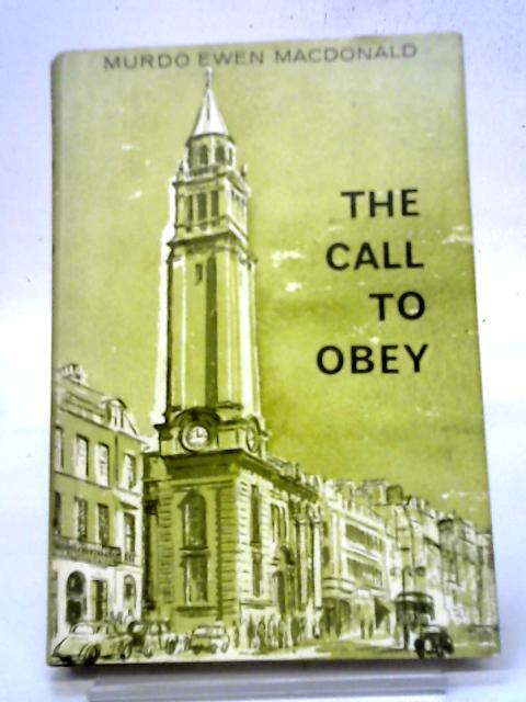 The Call to Obey By Murdo Ewen Macdonald