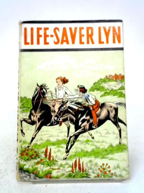 Life - Saver Lyn By Doris Taylor