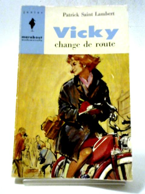 Vicky Change De Route By Saint-Lambert