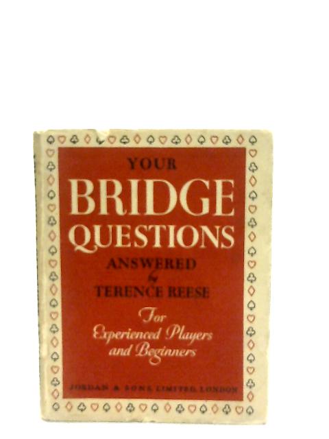 Your Bridge Questions Answered By Terence Reese