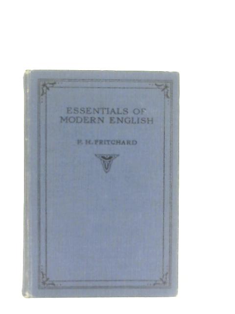 Essentials of Modern English By F. H. Pritchard