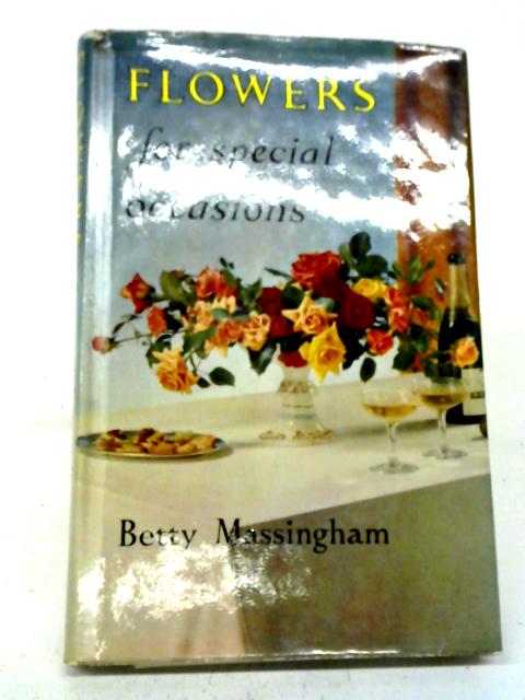 Flowers For Special Occasions By Betty Massingham