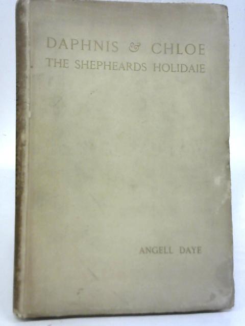 Daphnis and Chloe: The Elizabethan Version from Amyot's Translation By Angel Day