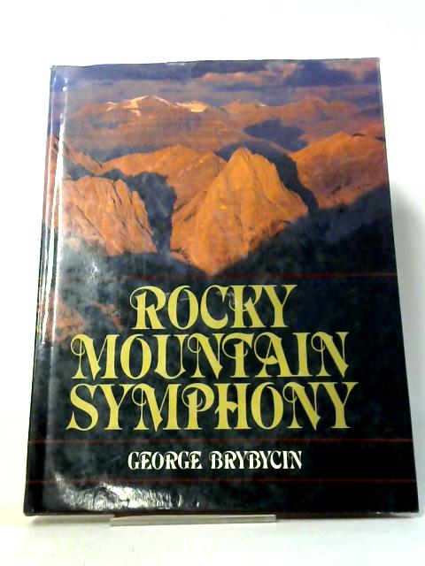 Rocky Mountain Symphony By Jan Truss.