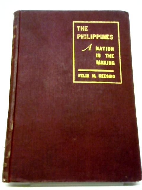 The Philippines By Felix M Keesing