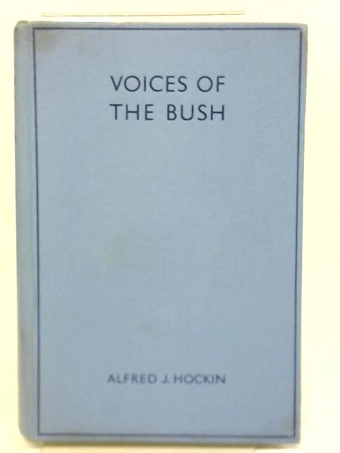 Voices Of The Bush By Alfred J Hockin