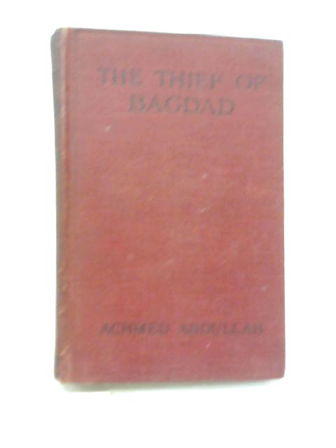 The Thief of Bagdad By Abdullah Achmed