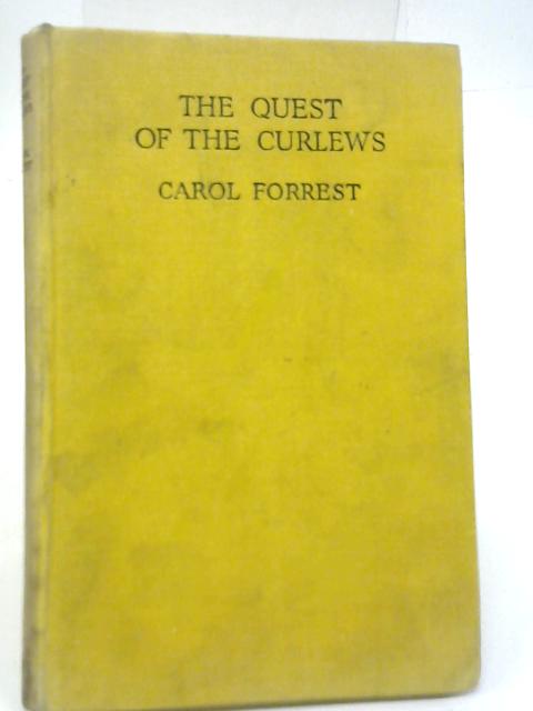 The Quest of The Curlews By Carol Forrest