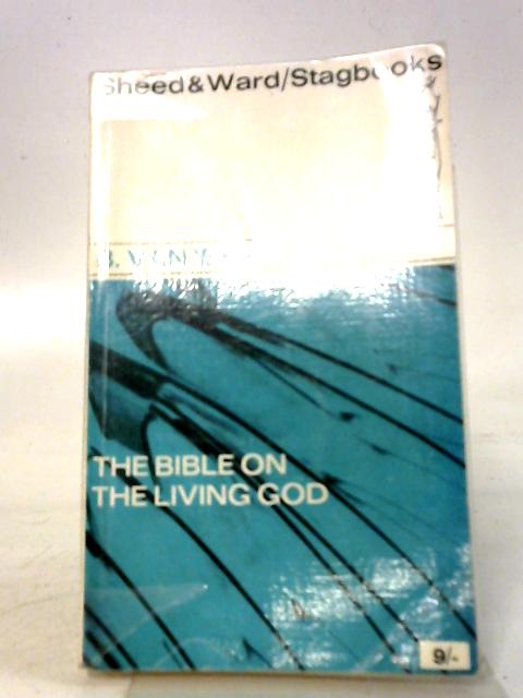 The Bible on the Living God By B Van Iersel