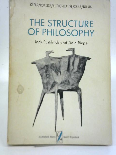 The Structure of Philosophy By Jack Pustilnik