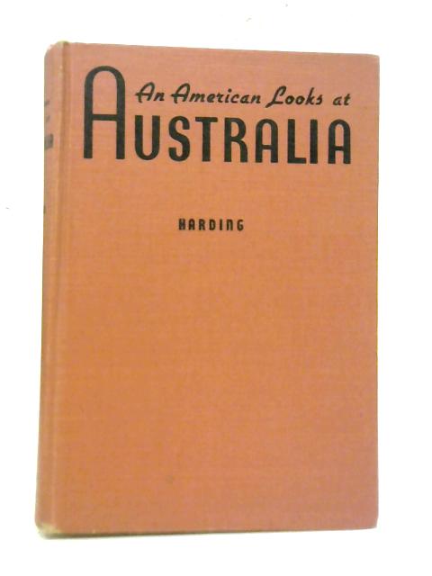 An American Looks at Australia, By Warren Gamaliel Harding