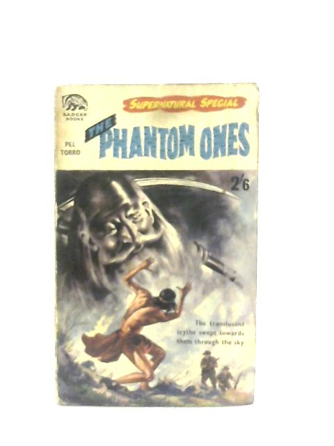 The Phantom Ones By Pel Torro