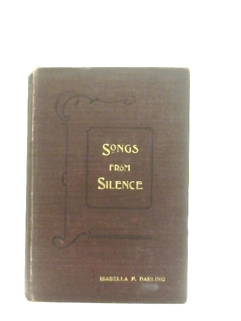 Songs From Silence By Isabella F. Darling