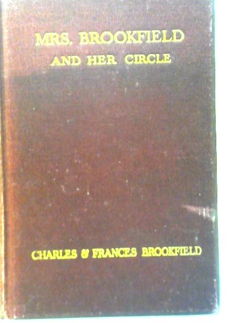 Mrs Brookfield & Her Circle Volume 2 By Charles & Frances Brookfield