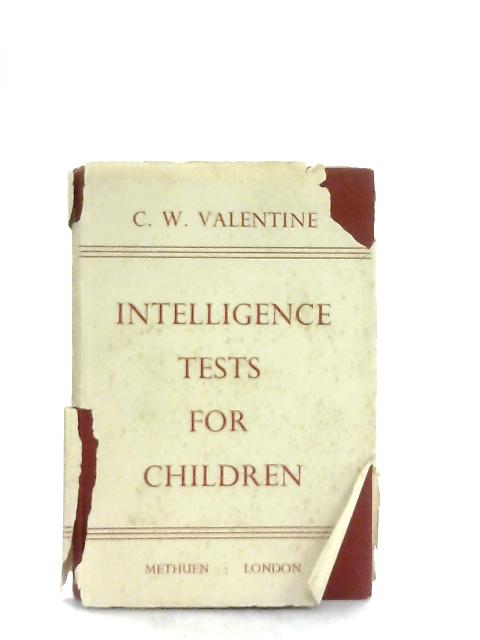 Intelligence Tests for Children par C. W. Valentine
