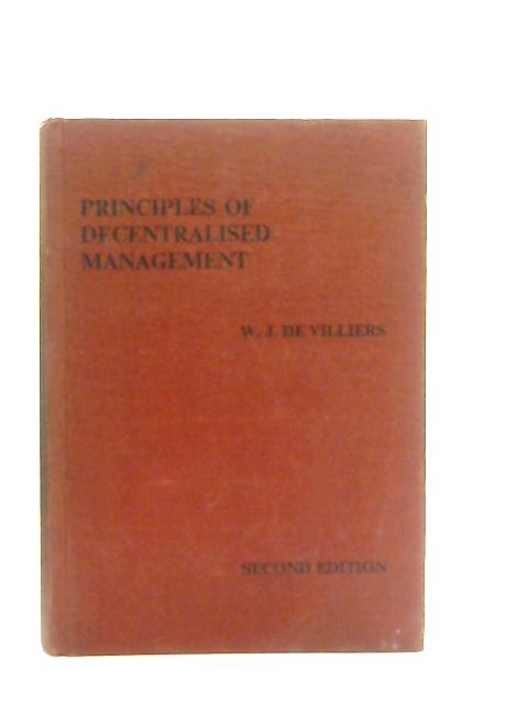 Principles of Decentralised Management von W J de Villiers