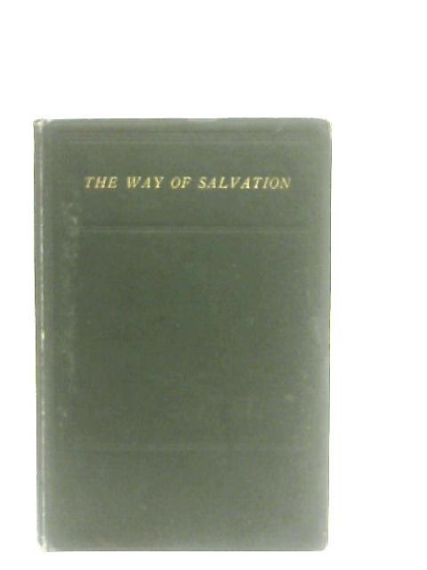 The Way of Salvation: A Priest's Appeal to Holy Scripture By H. W. Holden
