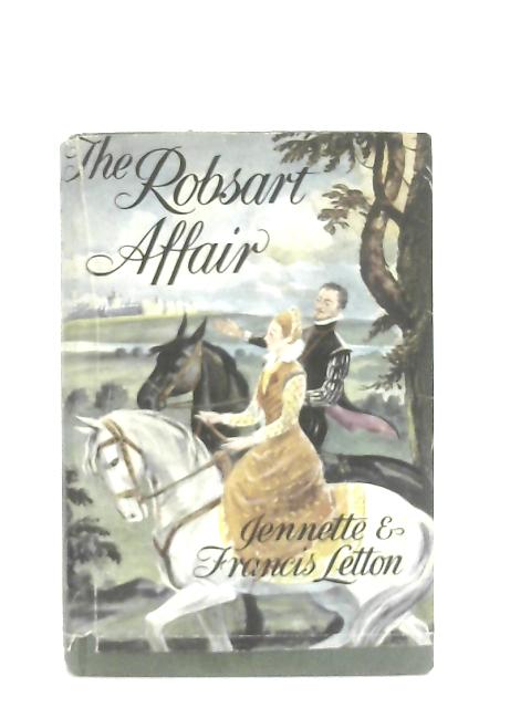 The Robsart Affair By Jennette Letton