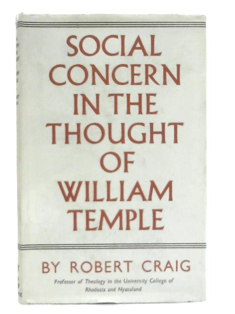 Social Concern in the Thought of William Temple By Robert Craig