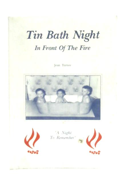 Tin Bath Night in Front of the Fire By Jean Turner
