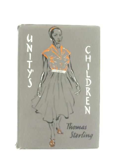 Unity's Children By Thomas Sterling