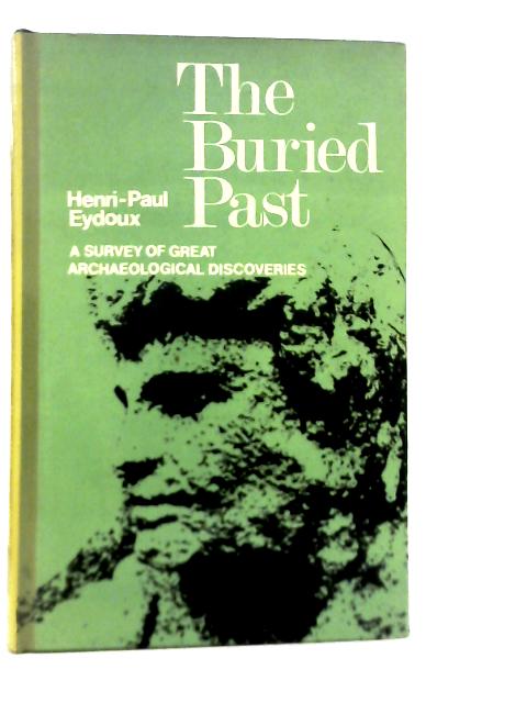 The Buried Past By Henri Paul Eydoux