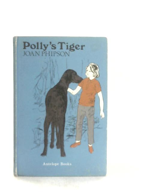 Polly's Tiger By Joan Phipson