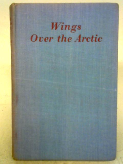 Wings Over the Arctic By Graeme Grant