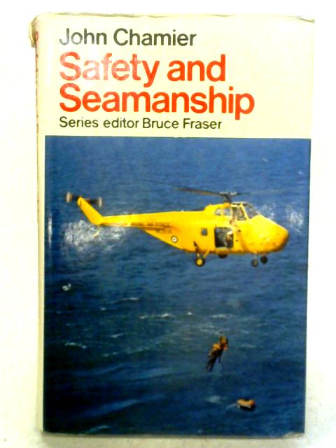 Safety and Seamanship von John Chamier