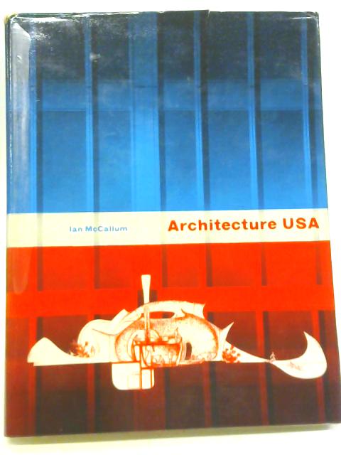 Architecture U.S.A By Ian McCallum